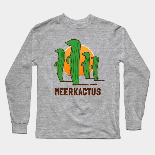 Funny Cactus Meerkats Pun - Meerkactus Long Sleeve T-Shirt by propellerhead